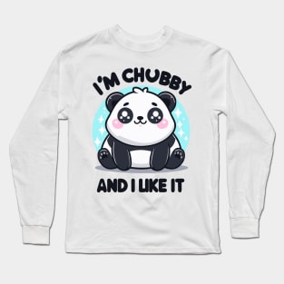 I'm chubby and i like it Long Sleeve T-Shirt